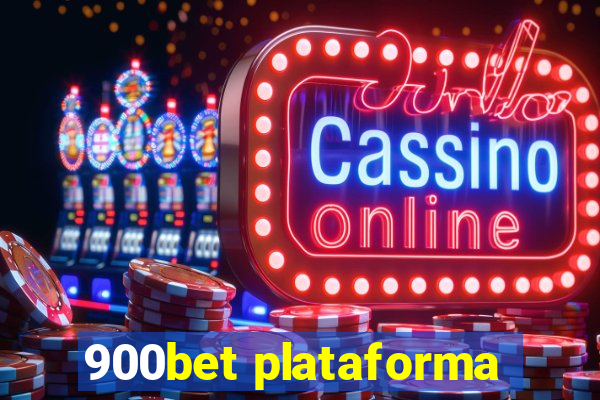 900bet plataforma